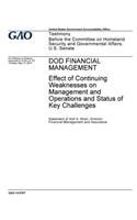 DOD financial management, effect of continuing weaknesses on management and operations and status of key challenges