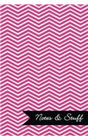 Notes & Stuff Lined Notebook With Fuchsia Chevron Pattern Cover