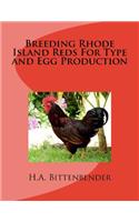 Breeding Rhode Island Reds For Type and Egg Production