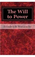 The Will to Power: An Attempted Transvaluation of All Values