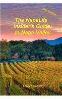 The Napalife Insider's Guide to Napa Valley 2018