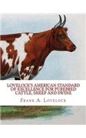 Lovelock's American Standard of Excellence for Purebred Cattle, Sheep and Swine