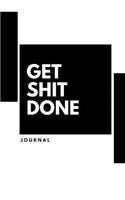 Get Shit Done Journal