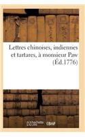 Lettres Chinoises, Indiennes Et Tartares, À Monsieur Paw, Par Un Bénédictin