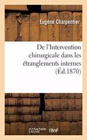 de l'Intervention Chirurgicale Dans Les Étranglements Internes