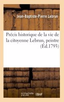 Précis Historique de la Vie de la Citoyenne Lebrun, Peintre