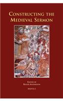 Constructing the Medieval Sermon