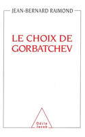 Le Choix de Gorbatchev