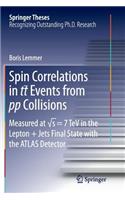 Spin Correlations in Tt Events from Pp Collisions