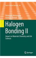 Halogen Bonding II