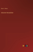 Indische Reisebilder
