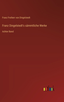 Franz Dingelstedt's sämmtliche Werke