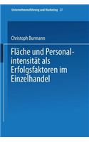 Fläche Und Personalintensität ALS Erfolgsfaktoren Im Einzelhandel