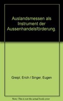 Auslandsmessen ALS Instrument Der Aussenhandelsforderung