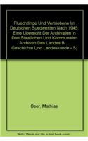 Fluchtlinge Und Vertriebene Im Deutschen Sudwesten Nach 1945