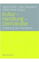 Kultur - Handlung - Demokratie