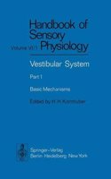 Vestibular System: (6 / 1 Handbook of Sensory Physiology)