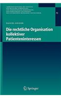 Die rechtliche Organisation kollektiver Patienteninteressen