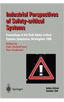 Industrial Perspectives of Safety-Critical Systems