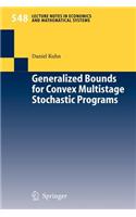 Generalized Bounds for Convex Multistage Stochastic Programs: (English)