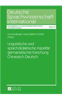 Linguistische Und Sprachdidaktische Aspekte Germanistischer Forschung Chinesisch-Deutsch