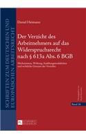 Der Verzicht Des Arbeitnehmers Auf Das Widerspruchsrecht Nach § 613a Abs. 6 Bgb