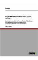 Incident Management mit Open Source Software: Evaluierung eines ITIL-konformen Trouble Ticket Systems für kleine und mittelständische Software-Unternehmen
