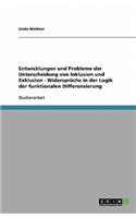 Entwicklungen und Probleme der Unterscheidung von Inklusion und Exklusion - Widersprüche in der Logik der funktionalen Differenzierung