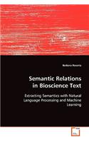 Semantic Relations in Bioscience Text