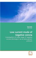 Low current mode of negative corona