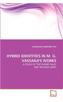 Hybrid Identities in M. G. Vassanji's Works