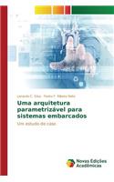 Uma arquitetura parametrizável para sistemas embarcados