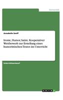 Ironie, Humor, Satire. Kooperativer Wettbewerb zur Erstellung eines humoristischen Textes im Unterricht