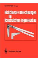 Nichtlineare Berechnungen Im Konstruktiven Ingenieurbau: Berichte Zum Schlußkolloquium Des Gleichnamigen Dfg-Schwerpunktprogramms Am 2./3. März 1989 in Hannover