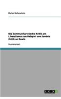 Die kommunitaristische Kritik am Liberalismus am Beispiel von Sandels Kritik an Rawls
