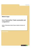 Is an interestFree Bank sustainable and competitive?