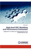 High-level SOC Modeling and Performance Estimation