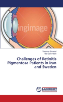 Challenges of Retinitis Pigmentosa Patients in Iran and Sweden