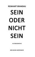 Sein oder nicht sein: Autobiographie