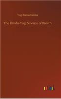 The Hindu-Yogi Science of Breath