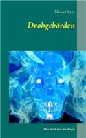 Drohgebärden