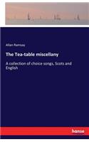 The Tea-table miscellany: A collection of choice songs, Scots and English(English)