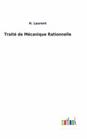 Traité de Mécanique Rationnelle