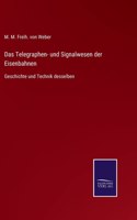 Telegraphen- und Signalwesen der Eisenbahnen