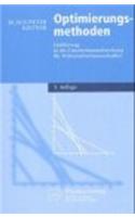 Optimierungsmethoden: Einfahrung in Die Unternehmensforschung Fur Wirtschafts- Wissenschaftler