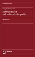Hauptgutachten 2004/2005 - Mehr Wettbewerb Auch Im Dienstleistungssektor!: - Anlagenband -(16 Hauptgutachten Der Monopolkommission)