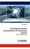Nonnegative Matrix Factorizations for Clustering and LSI