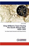 King William's Town During the South African War, 1899-1902