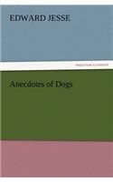 Anecdotes of Dogs