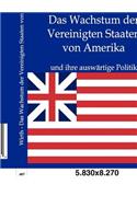 Das Wachstum der Vereinigten Staaten von Amerika: (German)